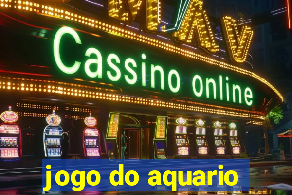 jogo do aquario